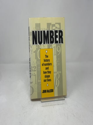 Number: The History of Numbers and How They Shape Our Lives