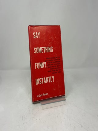 Say Something Funny, Instantly