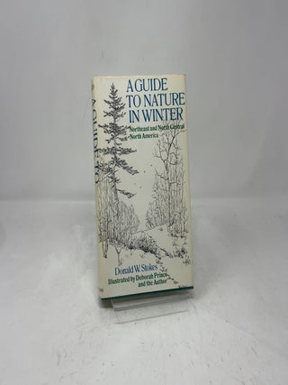 A Guide to Nature in Winter: Northeast and North Central North America