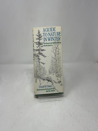A Guide to Nature in Winter: Northeast and North Central North America