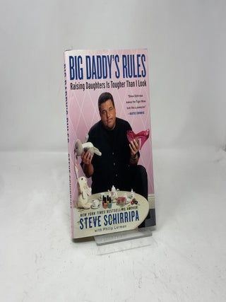 Big Daddy's Rules: Raising Daughters Is Tougher Than It Looks