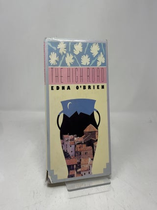 Item #392884 The High Road. Edna O'Brien