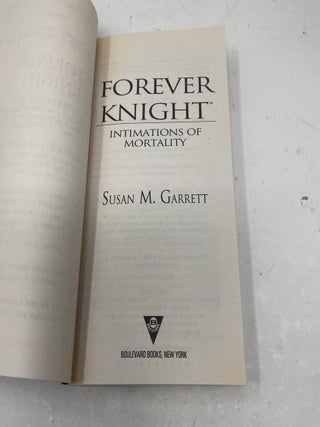 Forever Knight: Intimations of Mortality (Forever Knight)