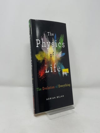The Physics of Life: The Evolution of Everything