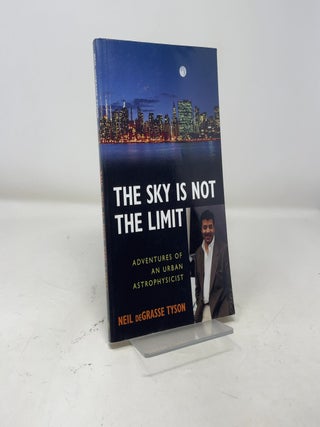Sky Is Not the Limit: Adventures of an Urban Astrophysicist