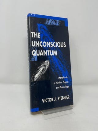 Item #392986 Unconscious Quantum. Victor J. Stenger