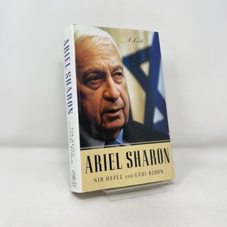 Item #393009 Ariel Sharon: A Life. Nir Hefez