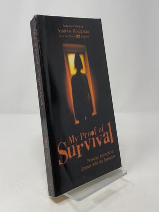 My Proof of Survival: Personal Accounts of Contact with the Hereafter