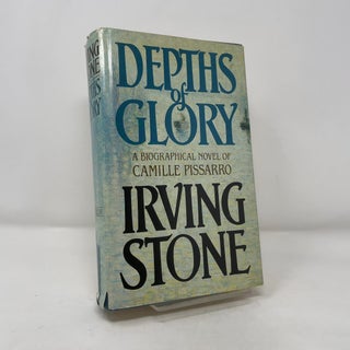 Item #393123 Depths of Glory. Irving Stone