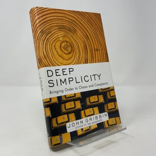 Item #393148 Deep Simplicity: Bringing Order to Chaos and Complexity. John Gribbin