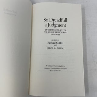 So Dreadfull a Judgment: Puritan Responses to King Philip's War, 1676–1677