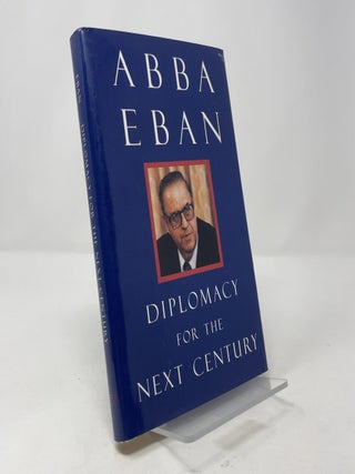 Item #393191 Diplomacy for the Next Century. Abba Eban