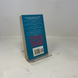 Cry for the Strangers: A Novel