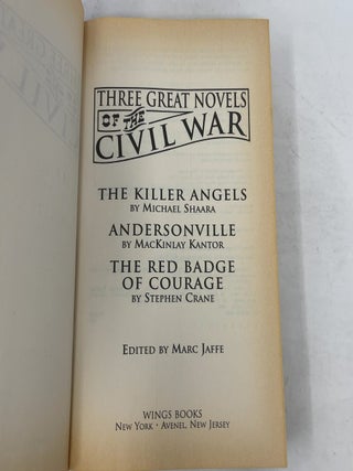 Three Great Novels of the Civil War: The Killer Angels / Andersonville / The Red Badge of Courage