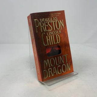 Item #393286 Mount Dragon. Douglas Preston, Lincoln Child