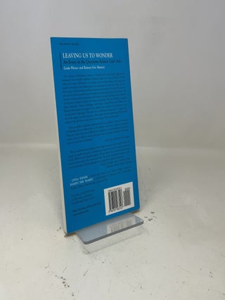 Leaving Us to Wonder: An Essay on the Questions Science Can't Ask (Philosophy and Biology)