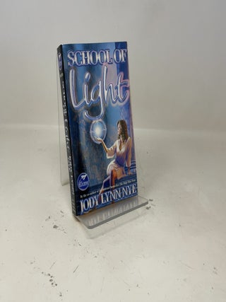 Item #393366 School of Light. Jody Lynn Nye
