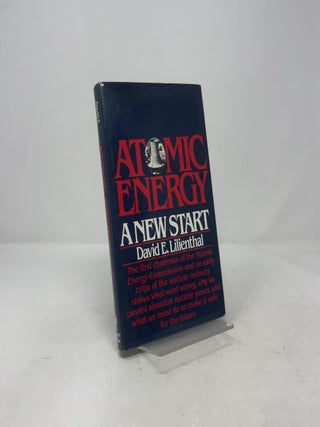 Atomic Energy: A New Start