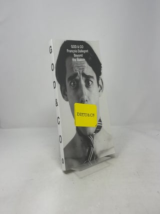 God & Co: Francois Dallegret Beyond the Bubble (Architectural Association: Exhibition Catalogues)