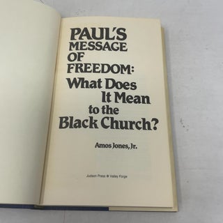 Paul's Message of Freedom: What Does It Mean to the Black Church?