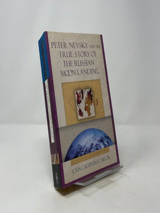 Peter Nevsky and the True Story of the Russian Moon Landing: A Novel