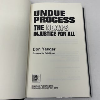 Undue Process: The NCAA's Injustice for All