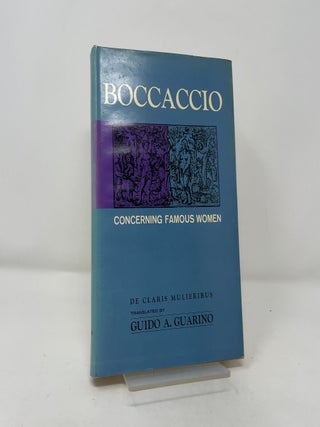 Item #393522 Concerning Famous Women. Giovanni Boccaccio
