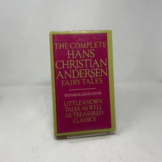 The Complete Hans Christian Andersen Fairy Tales