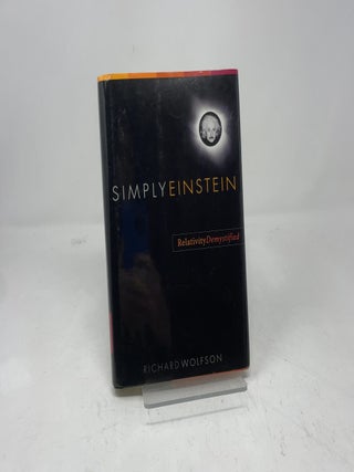 Simply Einstein: Relativity Demystified
