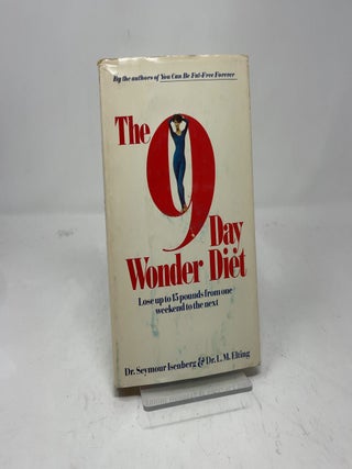 The 9 Day Wonder Diet: Lose Up to 15 Pounds from One Weekend to the Next