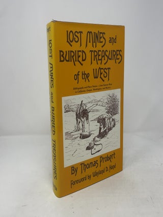 Item #393706 Lost Mines and Buried Treasures of the West: Bibliography and Place Names, from...
