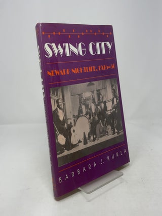 Swing City: Newark Nightlife, 1925-50