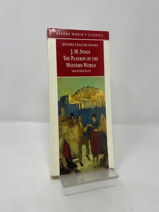 Item #393720 The Playboy of the Western World and Other Plays: Riders to the Sea; The Shadow of...