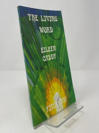 Item #393783 The Living Word. Eileen Caddy