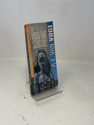 Item #393807 The House That Stood Still. A. E. Van Vogt