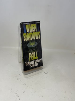 When Shadows Fall