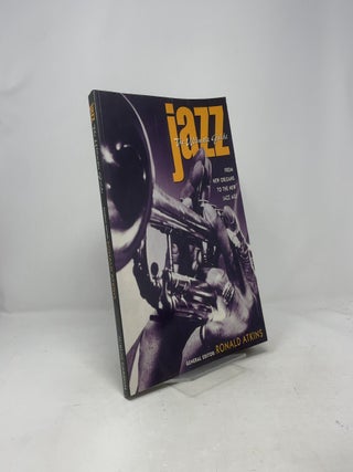 Jazz the Ultimate Guide From New Orleans