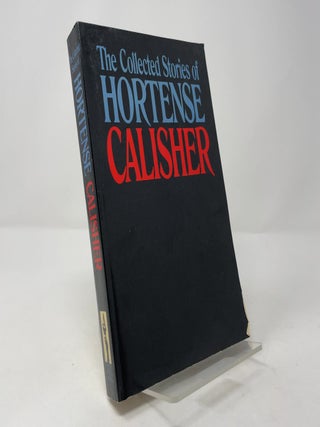 The Collected Stories of Hortense Calisher (The Arbor House Library of Contemporary Americana)