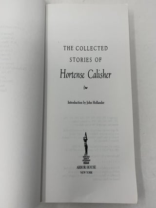 The Collected Stories of Hortense Calisher (The Arbor House Library of Contemporary Americana)