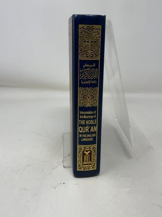 The Noble Quran: Interpretation of the Meanings of the Noble Qur'an in the English Language
