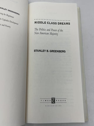 Middle Class Dreams: The Politics and Power of the New American Majority