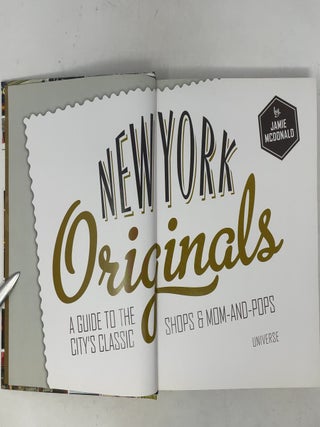 New York Originals: A Guide to the City's Classic Shops & Mom-and-Pops