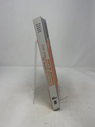 Out of Bounds: The Collected Writings of Marcia Tucker