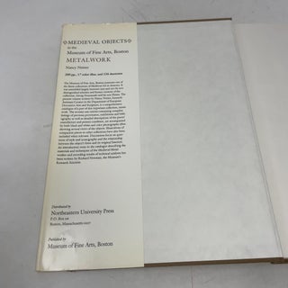 Medieval Objects in the Museum of Fine Arts, Boston: Metalwork (Catalogue of Medieval Objects)