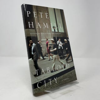 Item #394051 Tabloid City: A Novel. Pete Hamill