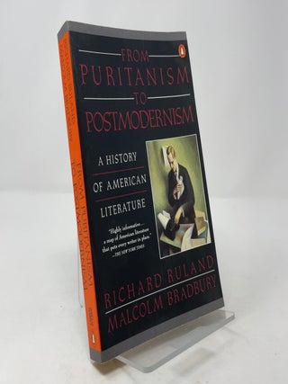 Item #394076 From Puritanism to Postmodernism: A History of American Literature. Richard Ruland,...
