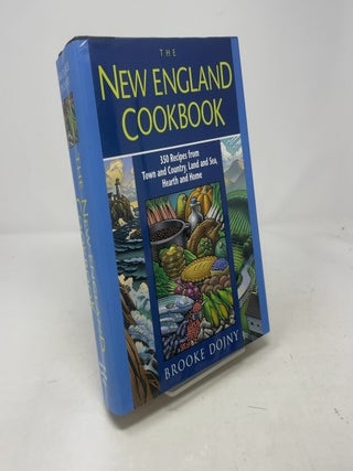 New England Cookbook: 350 Recipes from Town and Country, Land and Sea, Hearth and Home (America Cooks)