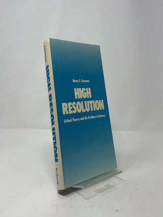 High Resolution: Critical Theory and the Problem of Literacy