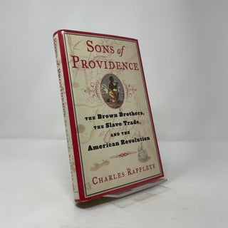Sons of Providence: The Brown Brothers, the Slave Trade, and the American Revolution