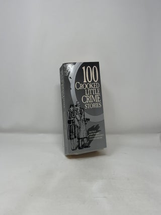 100 Crooked Little Crime Stories